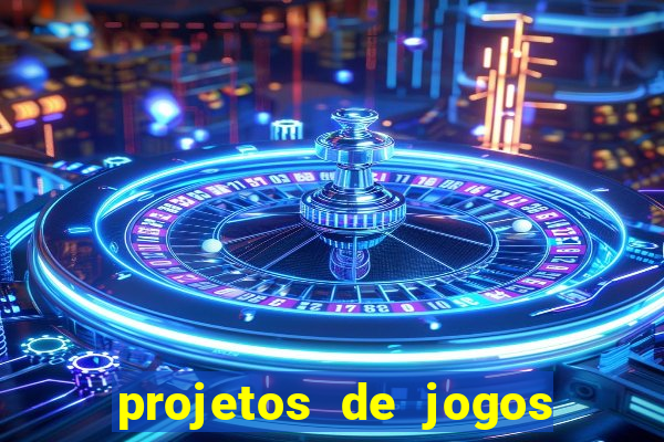 projetos de jogos internos escolares